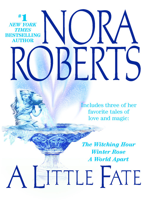 Title details for A Little Fate by Nora Roberts - Wait list